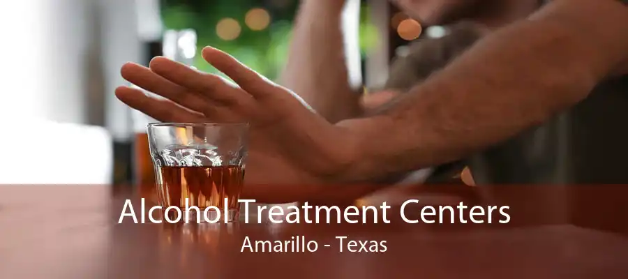 Alcohol Treatment Centers Amarillo - Texas