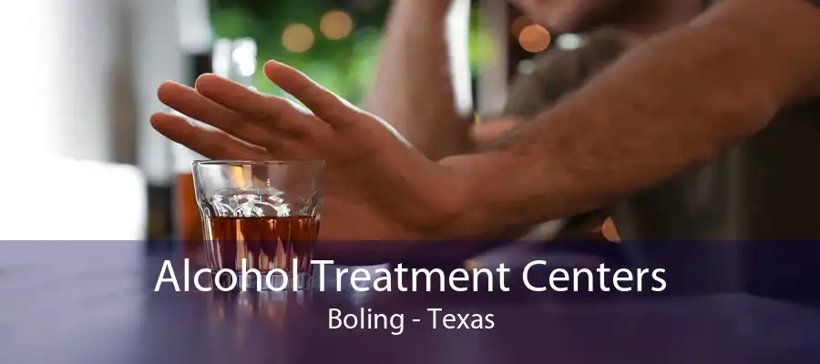 Alcohol Treatment Centers Boling - Texas