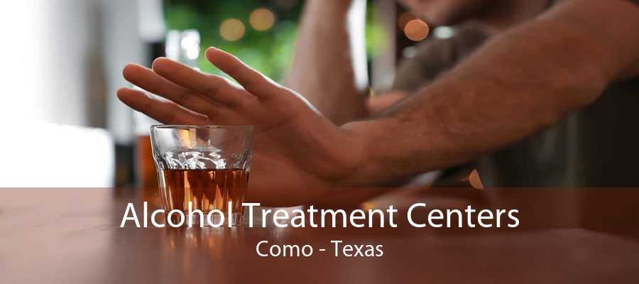 Alcohol Treatment Centers Como - Texas