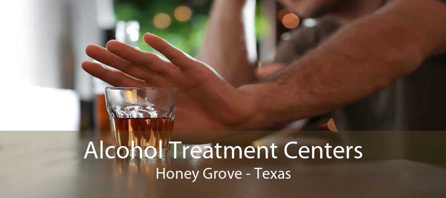 Alcohol Treatment Centers Honey Grove - Texas