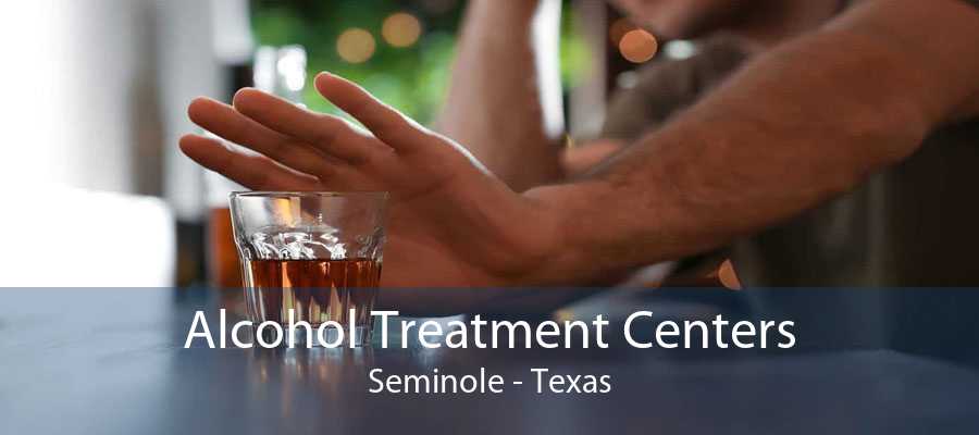 Alcohol Treatment Centers Seminole - Texas