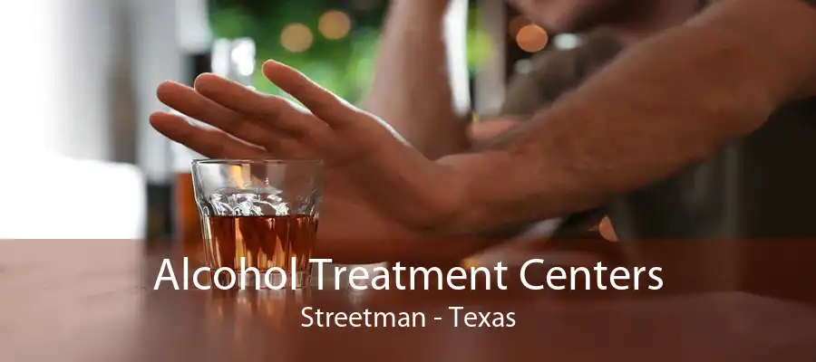 Alcohol Treatment Centers Streetman - Texas