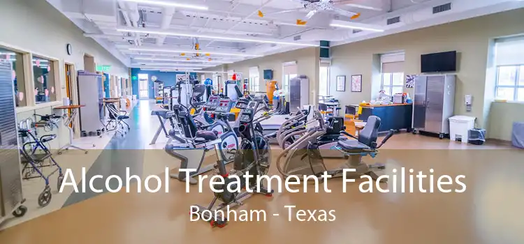 Alcohol Treatment Facilities Bonham - Texas