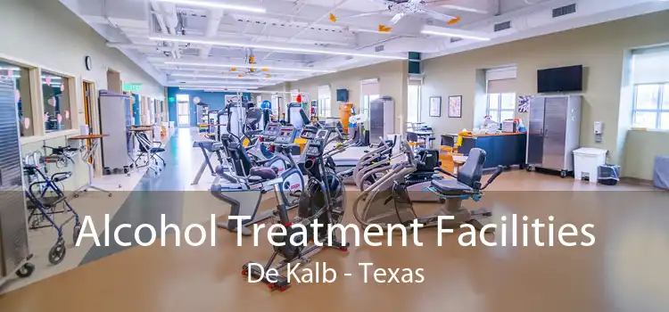 Alcohol Treatment Facilities De Kalb - Texas