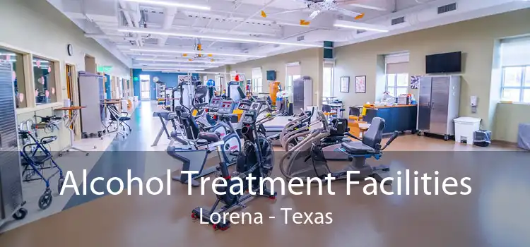 Alcohol Treatment Facilities Lorena - Texas