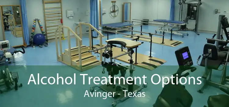 Alcohol Treatment Options Avinger - Texas