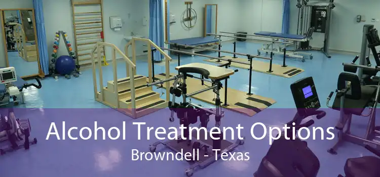 Alcohol Treatment Options Browndell - Texas