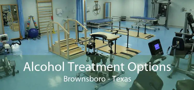 Alcohol Treatment Options Brownsboro - Texas