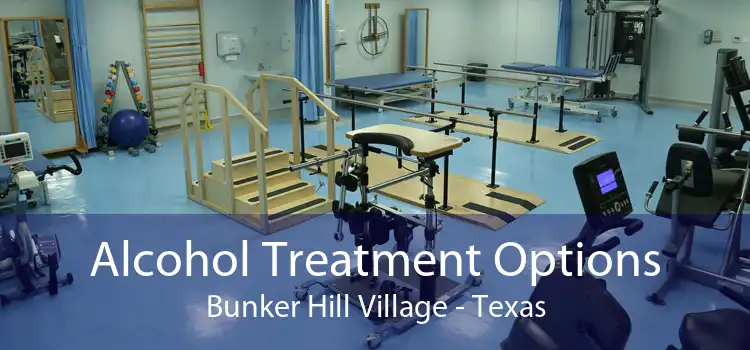 Alcohol Treatment Options Bunker Hill Village - Texas