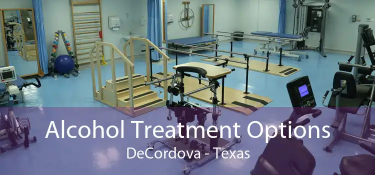 Alcohol Treatment Options DeCordova - Texas