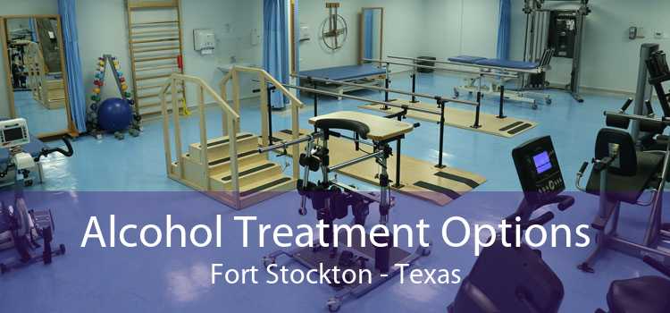 Alcohol Treatment Options Fort Stockton - Texas
