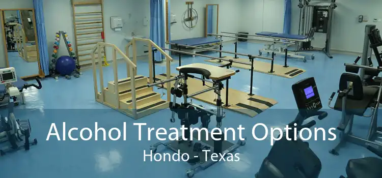Alcohol Treatment Options Hondo - Texas