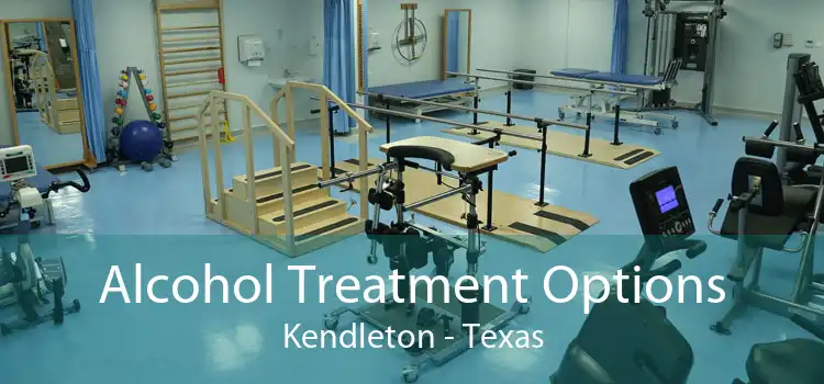 Alcohol Treatment Options Kendleton - Texas