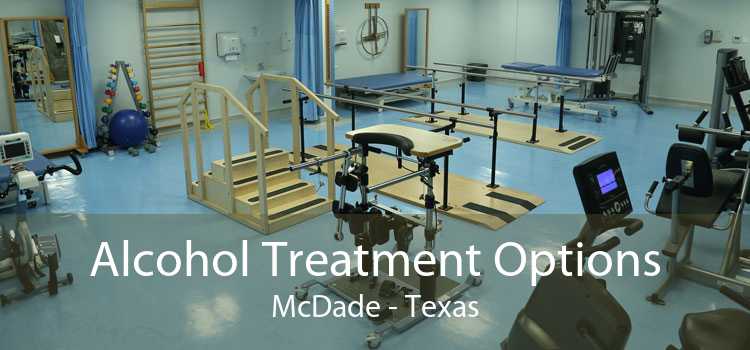 Alcohol Treatment Options McDade - Texas