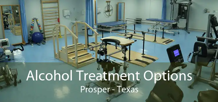 Alcohol Treatment Options Prosper - Texas