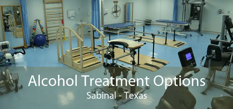 Alcohol Treatment Options Sabinal - Texas