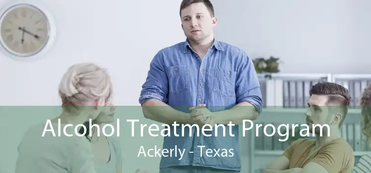Alcohol Treatment Program Ackerly - Texas