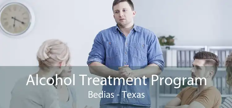 Alcohol Treatment Program Bedias - Texas
