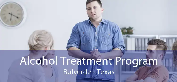 Alcohol Treatment Program Bulverde - Texas