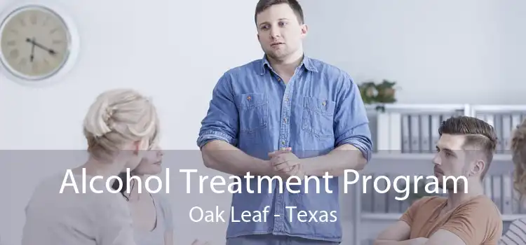 Alcohol Treatment Program Oak Leaf - Texas