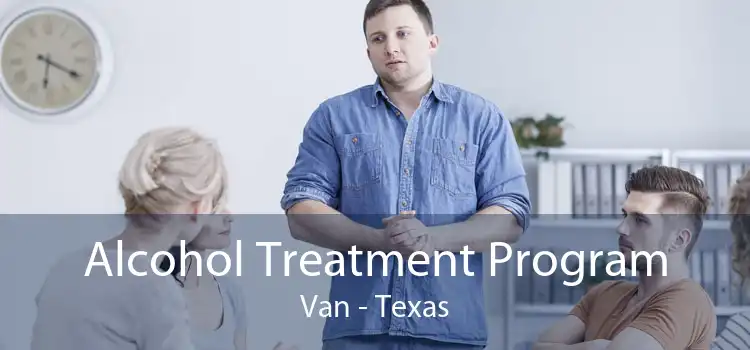 Alcohol Treatment Program Van - Texas
