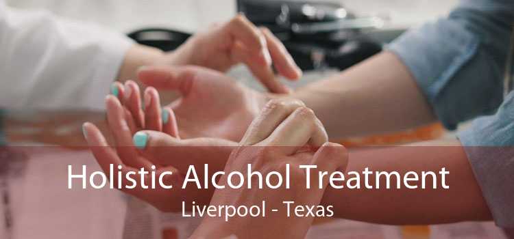 Holistic Alcohol Treatment Liverpool - Texas