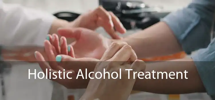 Holistic Alcohol Treatment 